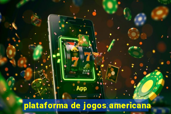 plataforma de jogos americana